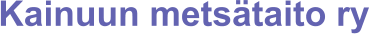 Kainuun metsätaito ry